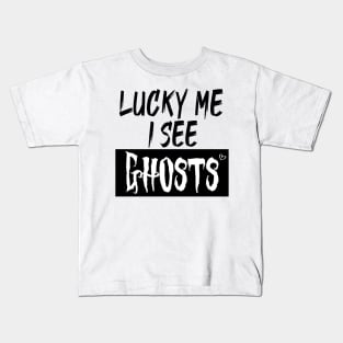 lucky me I see Ghosts graphic heart t-shirt, funny shirts, unisex adult clothing, gift idea . Kids T-Shirt